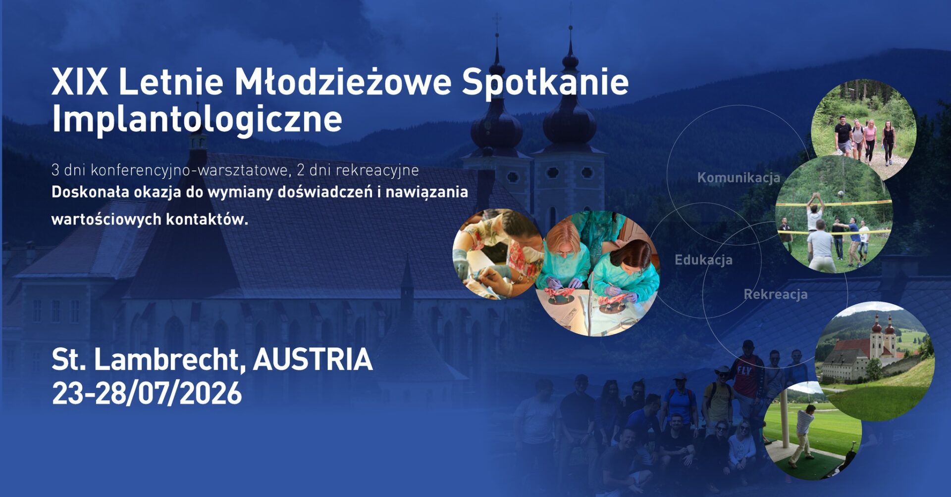 XIX Letnie Młodzieżowe Spotkanie Implantologiczne w St. Lambrecht