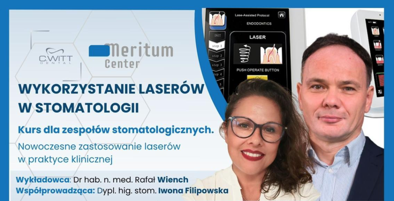 Wykorzystanie laserów w stomatologii. Kurs dla zespołów stomatologicznych